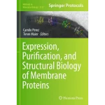 Expression Purification and Structural Biology of Membrane Proteins