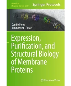 Expression Purification and Structural Biology of Membrane Proteins