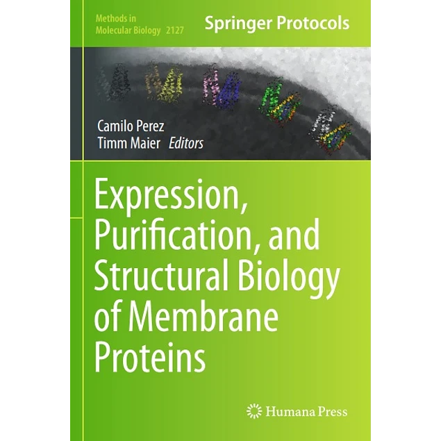 Expression Purification and Structural Biology of Membrane Proteins