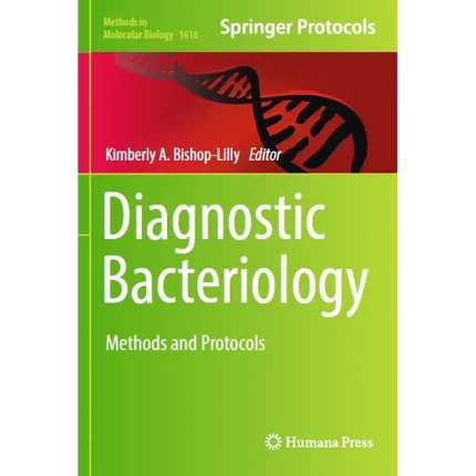 Diagnostic Bacteriology Methods and Protocols