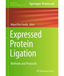 Expressed Protein Ligation Methods and Protocols
