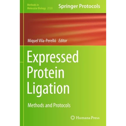 Expressed Protein Ligation Methods and Protocols