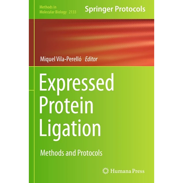 Expressed Protein Ligation Methods and Protocols