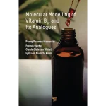 Taylor & Francis Molecular Modelling of Vitamin B12 and Its Analogues