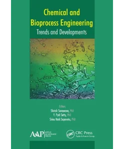 Chemical and Bioprocess Engineering Trends and Developments