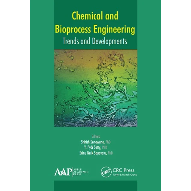 Chemical and Bioprocess Engineering Trends and Developments