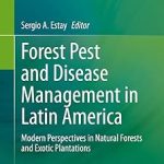 Forest Pest and Disease Management in Latin America