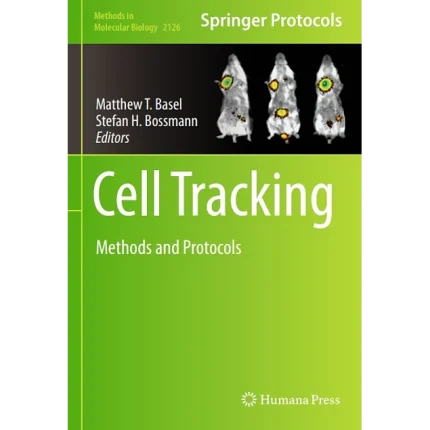 Cell Tracking Methods and Protocols