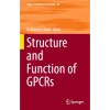 Structure and Function of Gpcrs