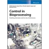 Control in Bioprocessing Modeling Estimation and the Use of Soft Sensors