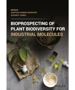 Bioprospecting of Plant Biodiversity for Industrial Molecules