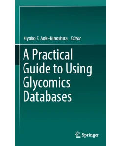 A Practical Guide to Using Glycomics Databases