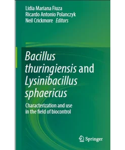 Bacillus Thuringiensis and Lysinibacillus Sphaericus