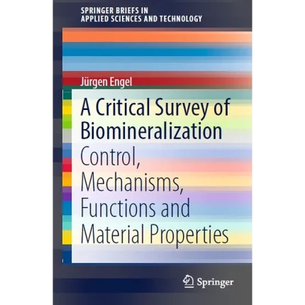 A Critical Survey of Biomineralization