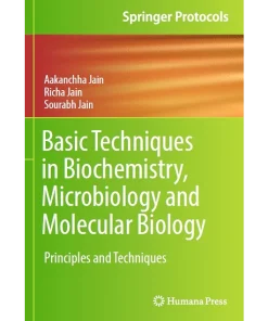 Basic Techniques in Biochemistry Microbiology and Molecular Biology