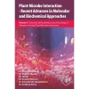 Plant-Microbe Interaction - Recent Advances in Molecular and Biochemical Approaches