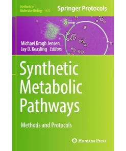 Synthetic Metabolic Pathways Methods and Protocols