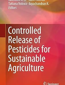Controlled Release of Pesticides for Sustainable Agriculture