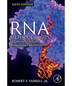 RNA Methodologies A Laboratory Guide for Isolation and Characterization