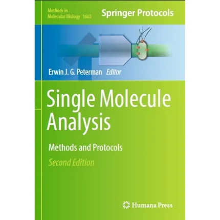 Single Molecule Analysis Methods and Protocols