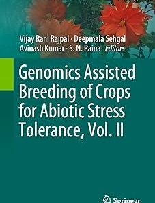 Genomics Assisted Breeding of Crops for Abiotic Stress Tolerance Vol. II
