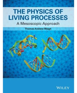 The Physics of Living Processes A Mesoscopic Approach