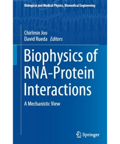Biophysics of Rna-Protein Interactions