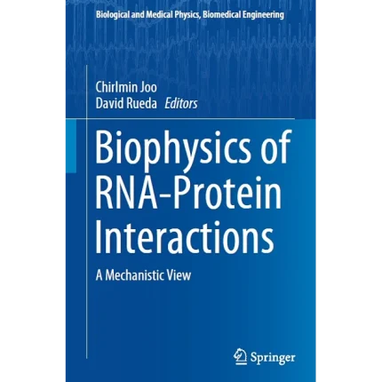 Biophysics of Rna-Protein Interactions