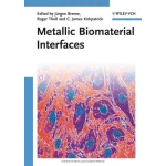 Metallic Biomaterial Interfaces