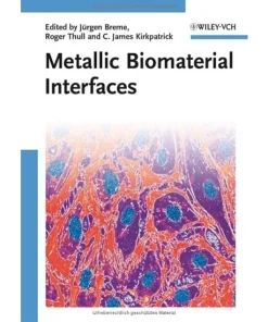 Metallic Biomaterial Interfaces