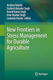 New Frontiers in Stress Management for Durable Agriculture