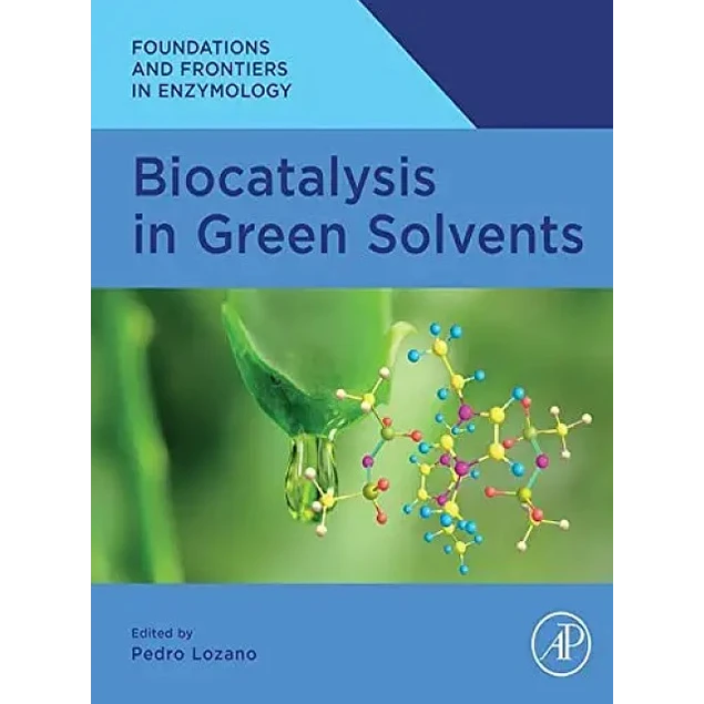 Biocatalysis in Green Solvents