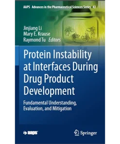 Protein Instability at Interfaces During Drug Product Development