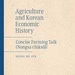 Agriculture and Korean Economic History