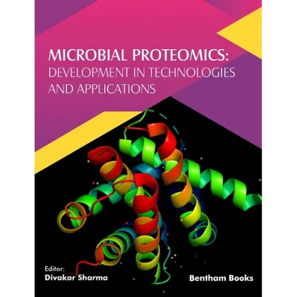 Microbial Proteomics Development in Technologies and Applications