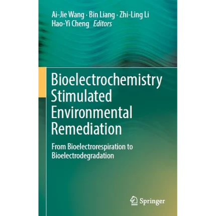 Bioelectrochemistry Stimulated Environmental Remediation