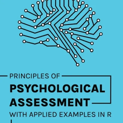 Principles of Psychological Assessment With Applied Examples in R
