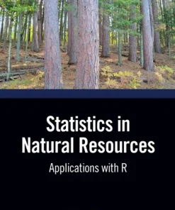 Statistics in Natural Resources Applications with R
