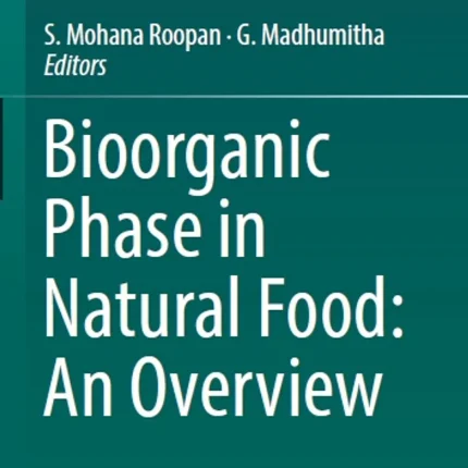 Bioorganic Phase in Natural Food An Overview