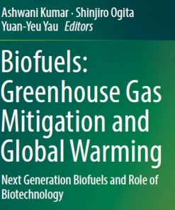 Biofuels Greenhouse Gas Mitigation and Global Warming