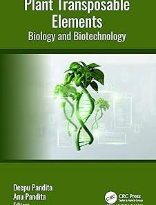 Plant Transposable ElementsBiology and Biotechnology