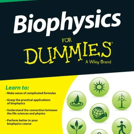 Biophysics For Dummies