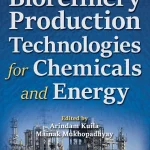 Biorefinery Production Technologies for Chemicals and Energy