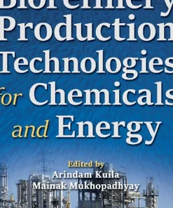 Biorefinery Production Technologies for Chemicals and Energy
