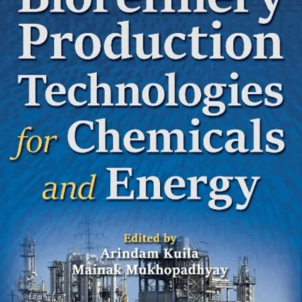 Biorefinery Production Technologies for Chemicals and Energy