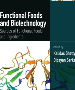 Functional Foods and Biotechnology Sources of Functional Foods and Ingredients