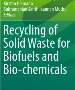 Recycling of Solid Waste for Biofuels and Bio-Chemicals
