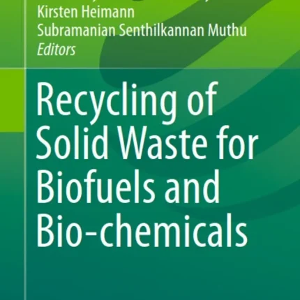 Recycling of Solid Waste for Biofuels and Bio-Chemicals