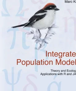 Integrated Population Models Theory and Ecological Applications with R and JAGS