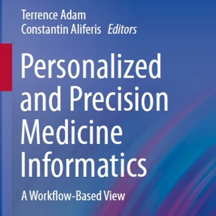Personalized and Precision Medicine Informatics